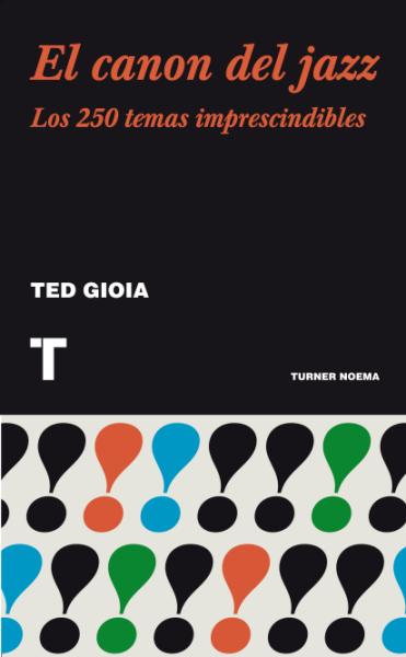Ted Gioia - El canon del jazz